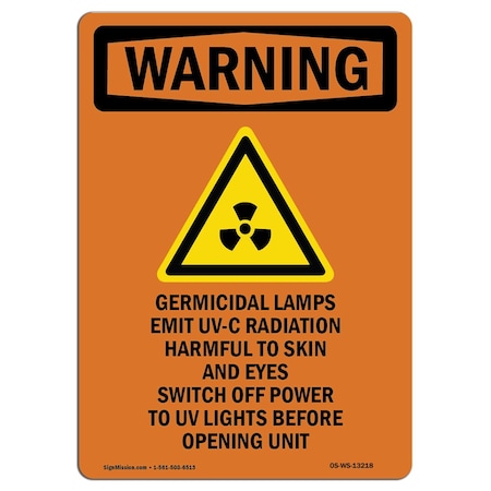 Signmission OSHA WARNING Sign, Germicidal Lamps Emit W/ Symbol, 10in X 7in Rigid Plastic, 7" W, 10" L, Portrait OS-WS-P-710-V-13218